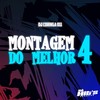 Montagem do Melhor 4 (Explicit) - DJ Coringa 011&Só Hits Records