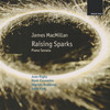 Raising Sparks - The Nash Ensemble&Jean Rigby&Martyn Brabbins