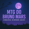 MTG DO BRUNO MARS (Talking To The Moon) - DJ Braga Oficial&Mc Matheuzim&Lucas Hits