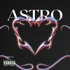 Astro (Explicit) - pedricas&Sampaio