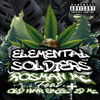 ELEMENTAL SOLDIERS (Explicit) - Rosman mc&JD Mc&Old Har Emcee