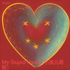 My Stupid Heart (小孩儿哥版) - Knight1.