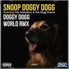 Doggy Dogg World (feat. Snoop Doggy Dog, The Dramatics & Dogg Pound) (Remix|Explicit) - HF bEaTs&Snoop Doggy Dog&The Dramatics&Dogg Pound