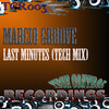 Last Minutes (Tech Mix) - Marcio Groove