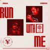 Run With Me - Inna Vision