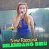 Selendang Biru - New Raxzasa