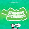 Berimbau Dichavado (Explicit) - DJ AGC Original&DJ LUIZ LZ&FreesTyle Sounds