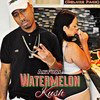 Watermelon Kush (Sped Up) (Explicit) - Aktual