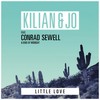 Little Love - Kilian & Jo&Conrad Sewell&Sons Of Midnight