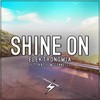 Shine On - Elektronomia&Katie McConnell