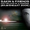 For The Love Of A Princess(Braveheart 2006) (Alternative Edit) - Sakin & Friends