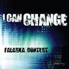 I Can Change (Provenzano Remix) - Falaska Contest