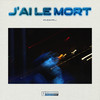 J'ai le mort (Explicit) - Mewa