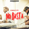 No Basta (Explicit) - Sago Music&Dary
