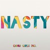 Nasty - Good Girls Inc.