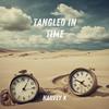 Tangled in Time - Harvey K