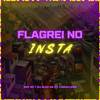 Flagrei No Insta (Explicit) - SOZ MC&DJ ALEH DA CT&Aguillera