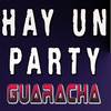 HAY UN PARTY (GUARACHA) - DJEddie