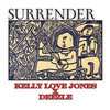 Surrender (Till the End of Time) - Kelly Love Jones&Deezle