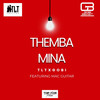 Themba Mina (feat. MacGuitar) - Gobi Beast&TLT&MacGuitar