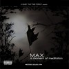 Intro: A Moment of Meditation (Explicit) - M.A.X.