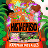 Hasta el Piso (Explicit) - Kaydy Cain&Dice Ailes&Steve Lean