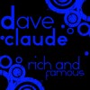 Rich and Famous - Dave Rodgers