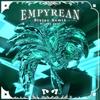 Empyrean (Blujay, sky soul Remix) - GRWL&Preston Barnes&Blujay&Jayden Kelsaw&Sky Soul&Skye Cavalier