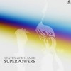 Superpowers (Original Mix) - Status Zero&Amir