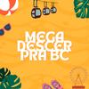MEGA DESCER PRA BC (VIP MIX|Explicit) - Evoxx