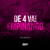 De 4 Vai Empinando (Explicit) - DJ Buiu&MC Negritin