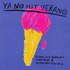 Ya no hay verano - Carolina Durante&Depresión Sonora