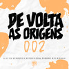 De Volta as Origens 02 - Dj Luiz Silva&Mc Rodrigo do CN&Mc Pedrin do Engenha&Mc Magrinho&Mc Negralha