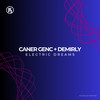 Electric Dreams - Caner Genc&Demirly