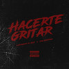 Hacerte Gritar (Explicit) - Capo Rompe el beat&Ivan Martinez