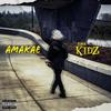 The Kidz (Explicit) - Amakae