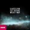 Milky Way (Sheikh & Sundave Remix) - LaSelva&Cristóbal