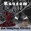Ransom (Explicit) - Fenxzi&Wednesday&TOMMY YANG&RED KEEF