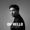 Oh Hello - Nico Santos