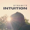 Intuition - Dynamite