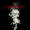 OVERDOSE (Explicit) - Echoe