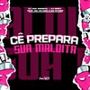 Cê Prepara Sua Maldita (Explicit) - DJ AGC Original&DJ BRIZY&FreesTyle Sounds&MC Myres&MC VN CRIA