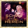 Schau mal herein (Luca-Dante Spadafora Remix) - Helene Fischer&Florian Silbereisen&Luca-Dante Spadafora
