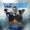 Mega Faz Quadradinho X Vem Batendo (Explicit) - DJ Gedai&mc pl alves