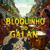 Bloquinho do Galan (Explicit) - Mc Galan&Dj Tonclay&Duton Records