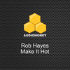 Make It Hot - Rob Hayes