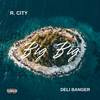 Big Big (Instrumental) - Timo Makaveli&R. City&Deli Banger