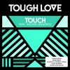 Touch (Kokiri Remix) - Tough Love&Arlissa