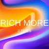 2 Times - Rich More