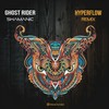 Shamanic (Hyperflow Remix) - Ghost Rider